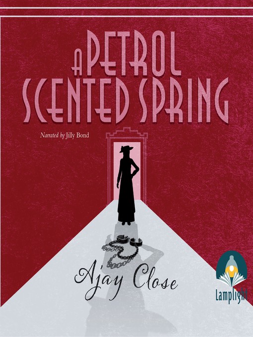 Title details for A Petrol Scented Spring by Ajay Close - Wait list